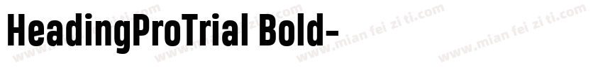 HeadingProTrial Bold字体转换